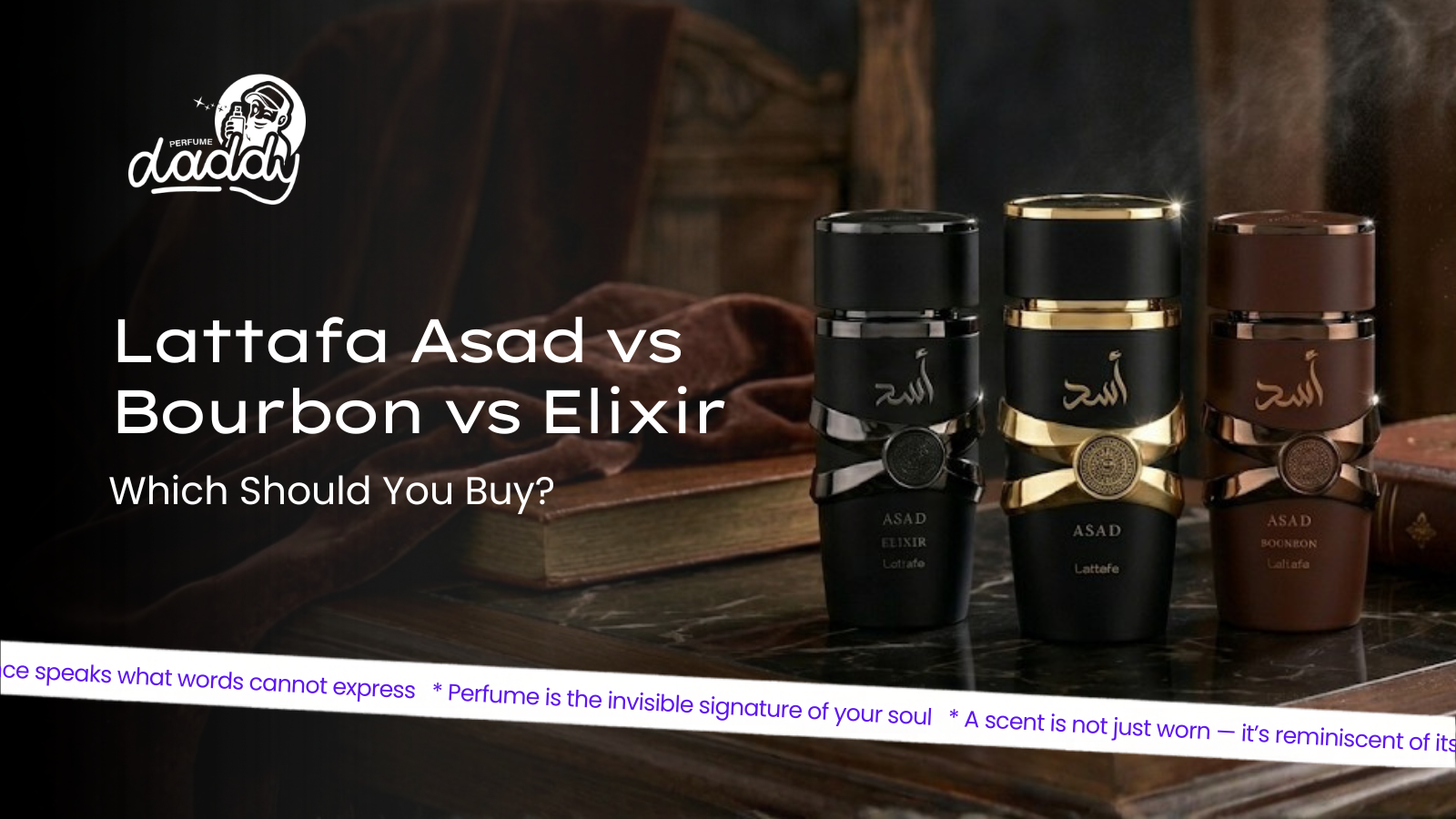Lattafa Asad vs Bourbon vs Elixir: Full Comparison Pakistan