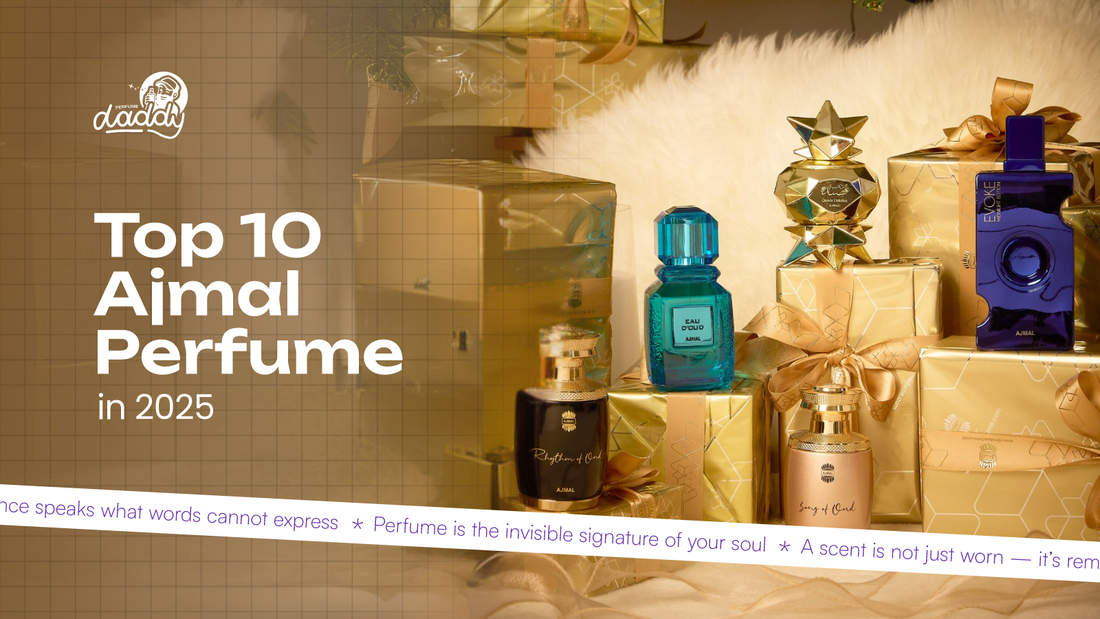 Top 10 Ajmal Perfumes in 2025