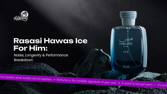 Rasasi Hawas Ice For Him: Notes, Longevity & Performance Breakdown