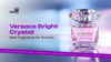 Versace Bright Crystal: Best Fragrance for Women